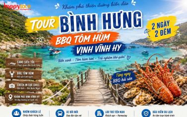TOUR ĐẢO BÌNH HƯNG  - BBQ HẢI SẢN TÔM HÙM  - VỊNH VĨNH HY 2 NGÀY 2 ĐÊM