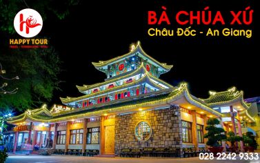 TOUR CHÂU ĐỐC - BÀ CHÚA XỨ -  1 NGÀY 1 ĐÊM