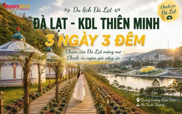 TOUR ĐÀ LẠT 3 NGÀY 3 ĐÊM - CHÀO HÈ 2026