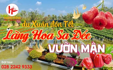 TOUR 1 NGÀY - ĐỒNG THÁP - VƯỜN MẬN TIẾN VUA - VƯỜN HỒNG TƯ TÔN - TOUR TẾT 2025