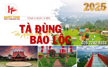 TOUR TÀ ĐÙNG - VỊNH HẠ LONG TÂY NGUYÊN - BẢO LỘC 2 NGÀY 2 ĐÊM