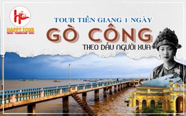 TOUR GÒ CÔNG - TIỀN GIANG - CÀO NGHÊU - VƯỜN TÁO 1 NGÀY