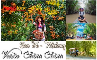 TOUR MEKONG 1 NGÀY - BẾN TRE - VƯỜN CHÔM CHÔM